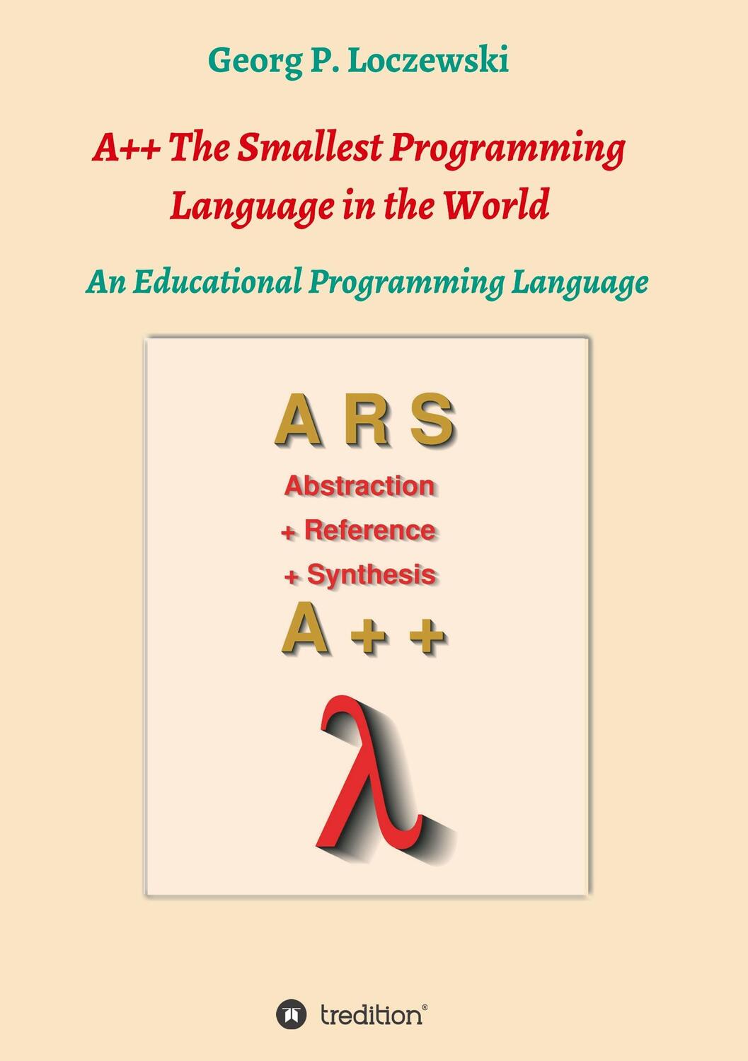 Cover: 9783746930213 | A++ The Smallest Programming Language in the World | Loczewski | Buch