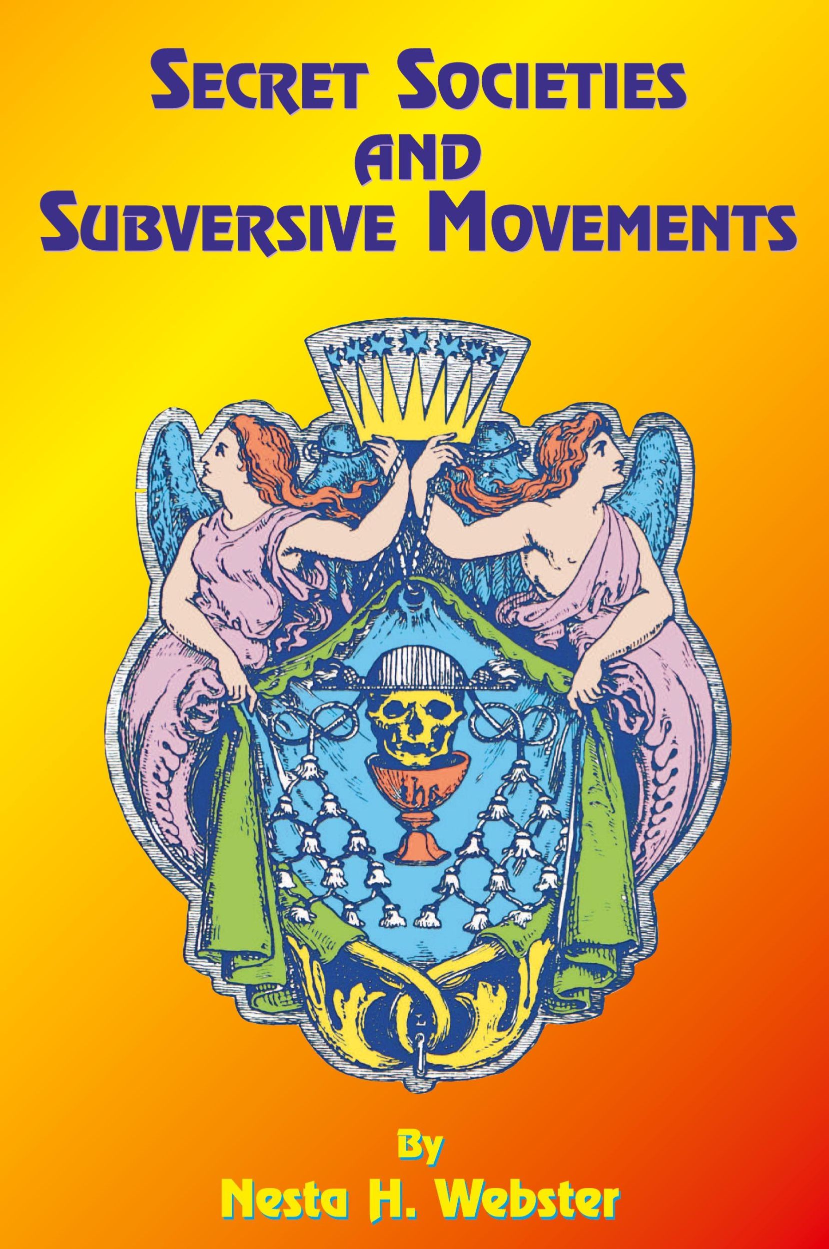 Cover: 9781585090921 | Secret Societies and Subversive Movements | Nesta H. Webster | Buch