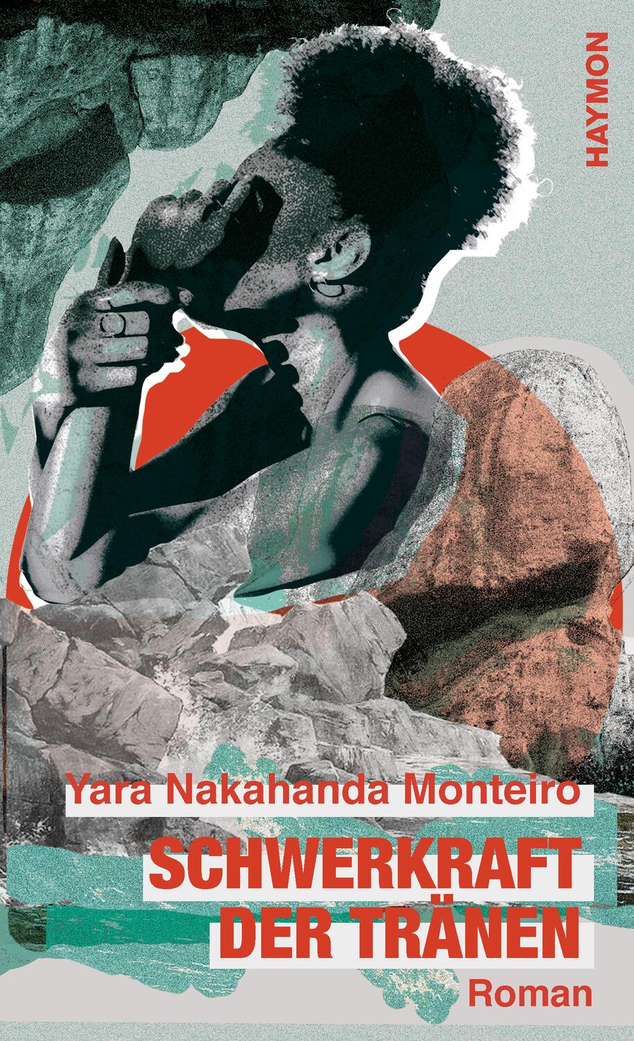 Cover: 9783709981535 | Schwerkraft der Tränen | Roman | Yara Nakahanda Monteiro | Buch | 2022