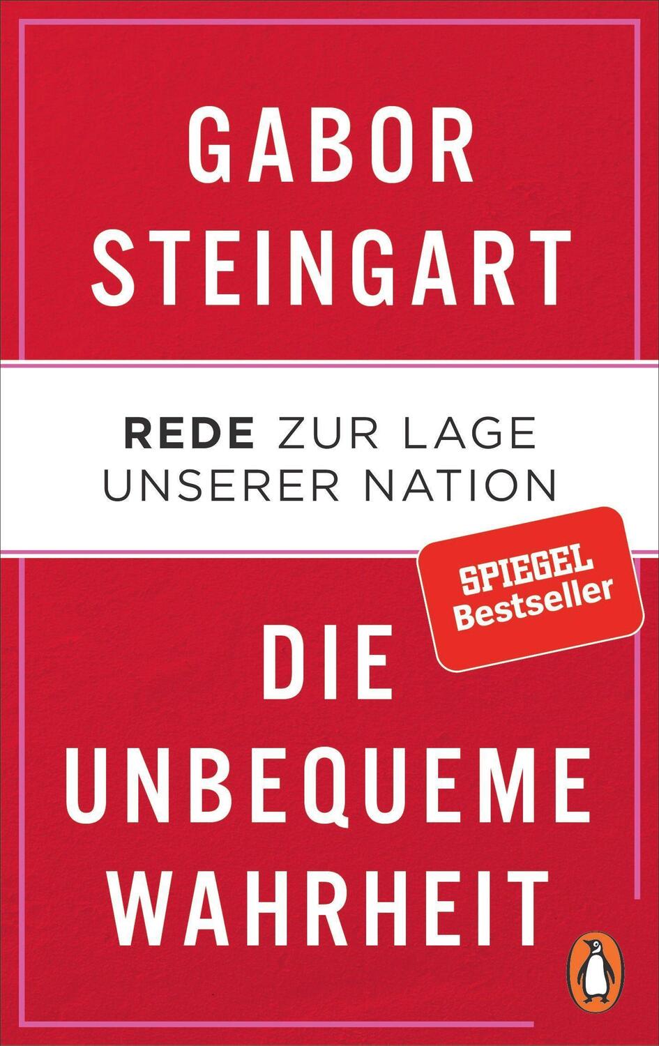 Cover: 9783328601128 | Die unbequeme Wahrheit | Rede zur Lage unserer Nation | Steingart
