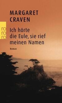 Cover: 9783499227868 | Ich hörte die Eule, sie rief meinen Namen | Margaret Craven | Buch