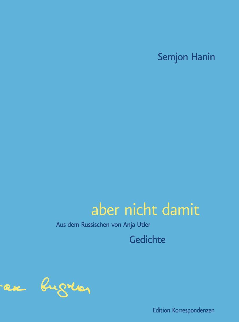 Cover: 9783902951694 | aber nicht damit | Gedichte | Semjon Hanin | Buch | Deutsch | 2021