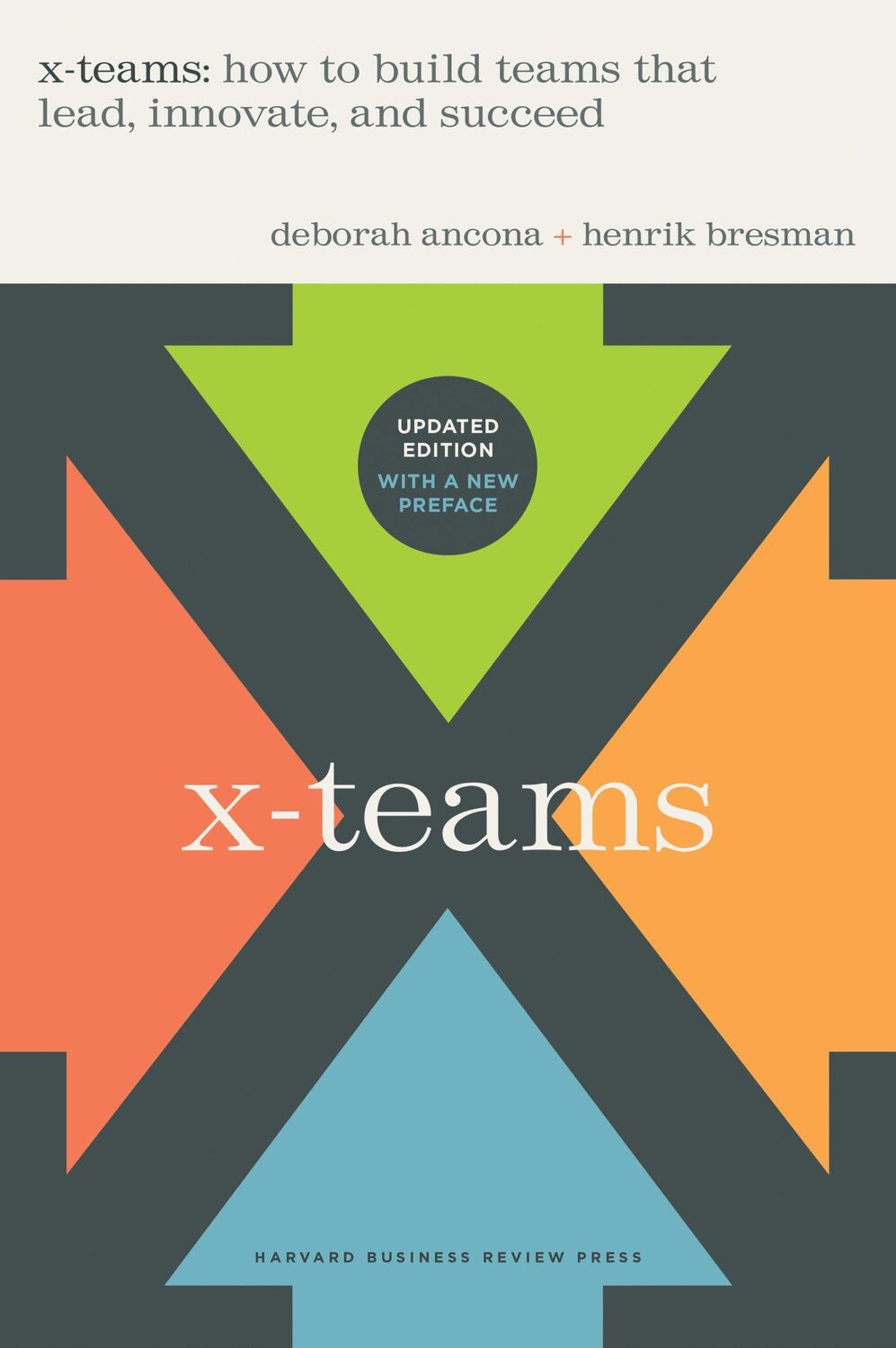 Cover: 9781647824761 | X-Teams, Updated Edition, With a New Preface | Deborah Ancona (u. a.)