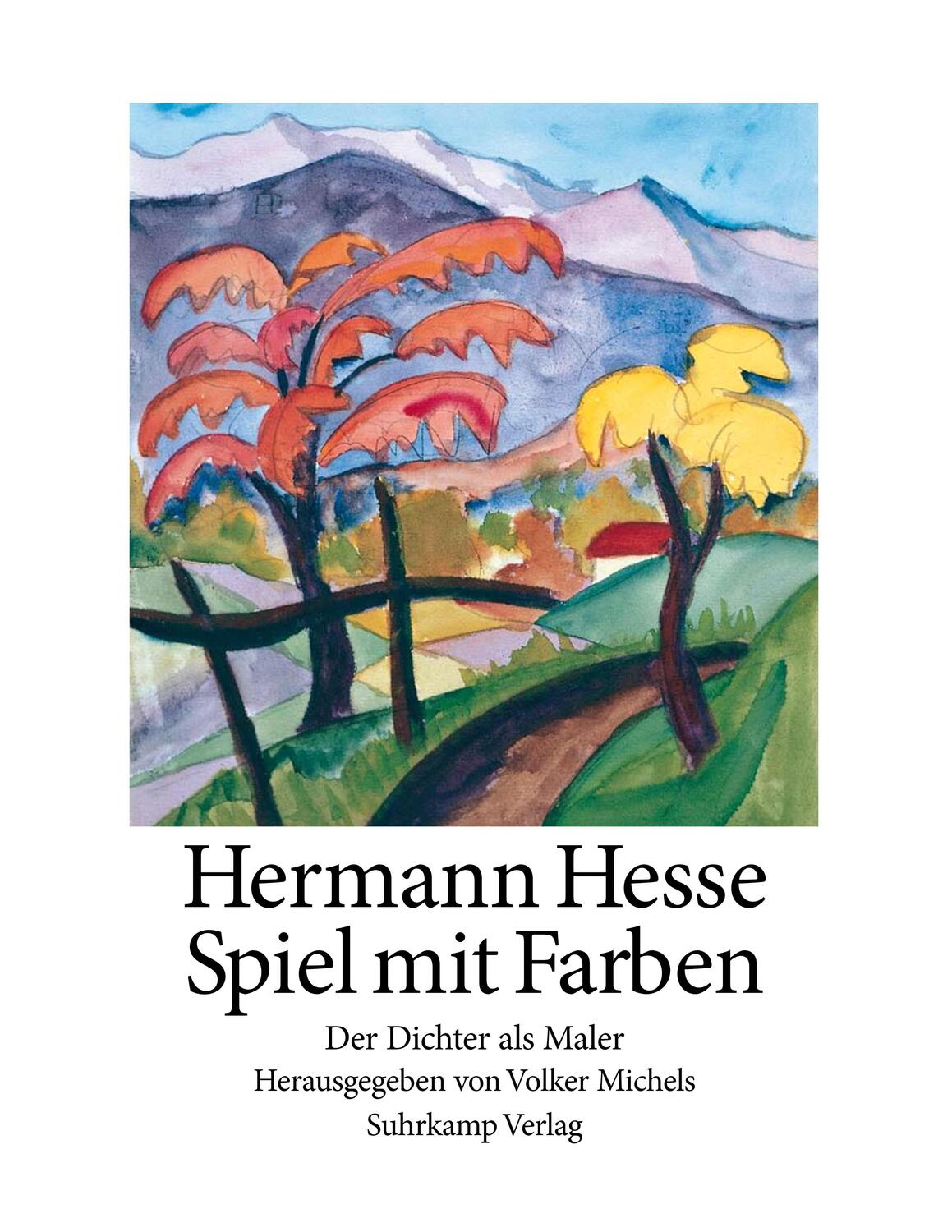 Cover: 9783518417300 | Spiel mit Farben | Der Dichter als Maler | Hermann Hesse | Buch | 2005