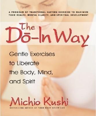 Cover: 9780757002687 | The Do-In Way: Gentle Exercises to Liberate the Body, Mind, and Spirit