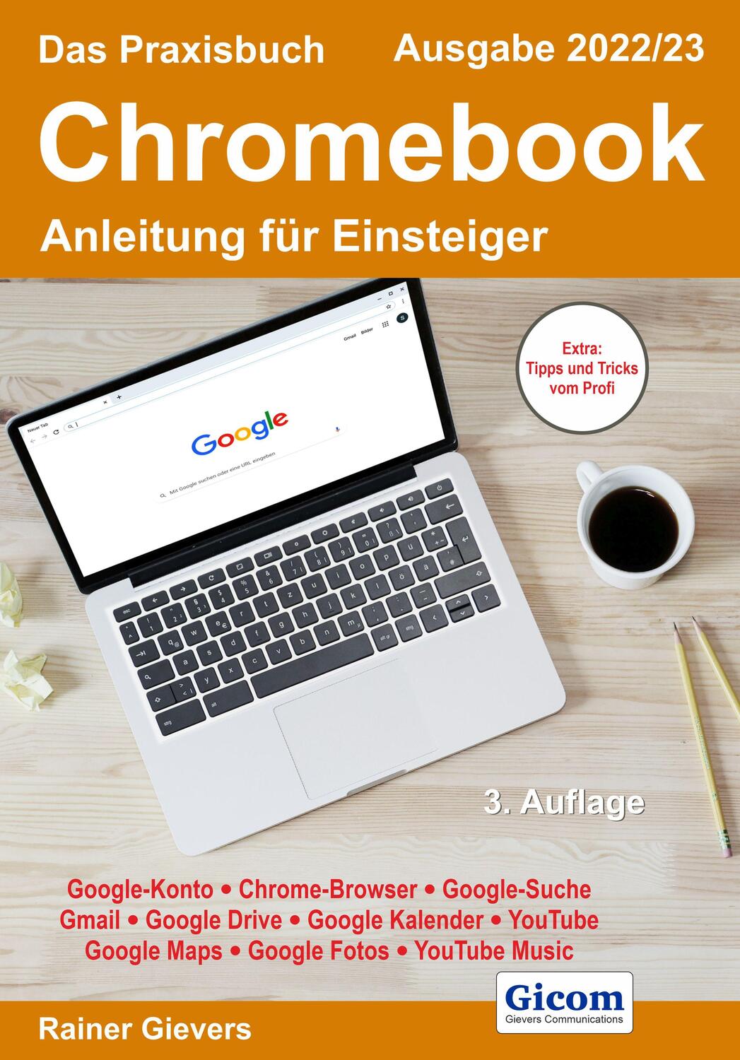 Cover: 9783964691767 | Das Praxisbuch Chromebook - Anleitung für Einsteiger (Ausgabe 2022/23)