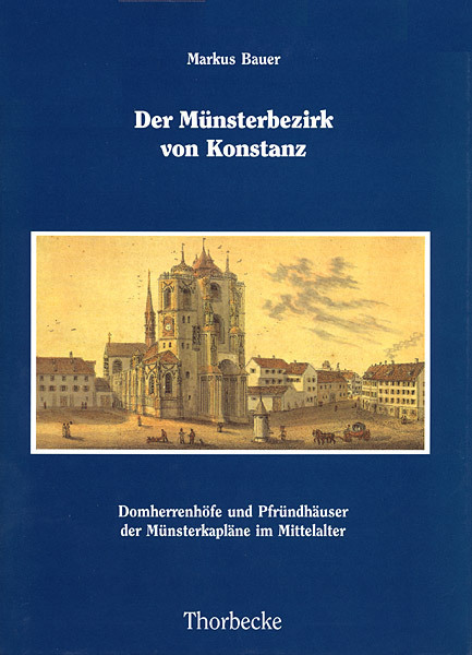 Cover: 9783799568357 | Der Münsterbezirk von Konstanz | Markus Bauer | Buch | Thorbecke