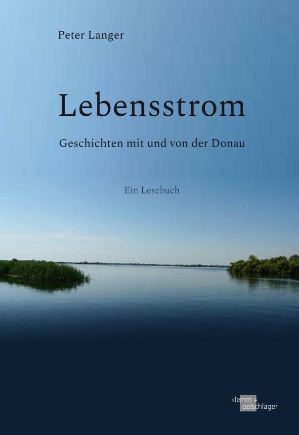 Cover: 9783862811793 | Lebensstrom | Geschichten mit und von der Donau | Peter Langer | Buch