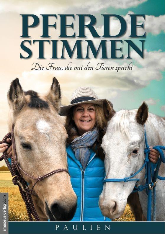 Cover: 9783938656501 | Pferdestimmen | Die Frau, die mit den Tieren spricht | Paulien | Buch