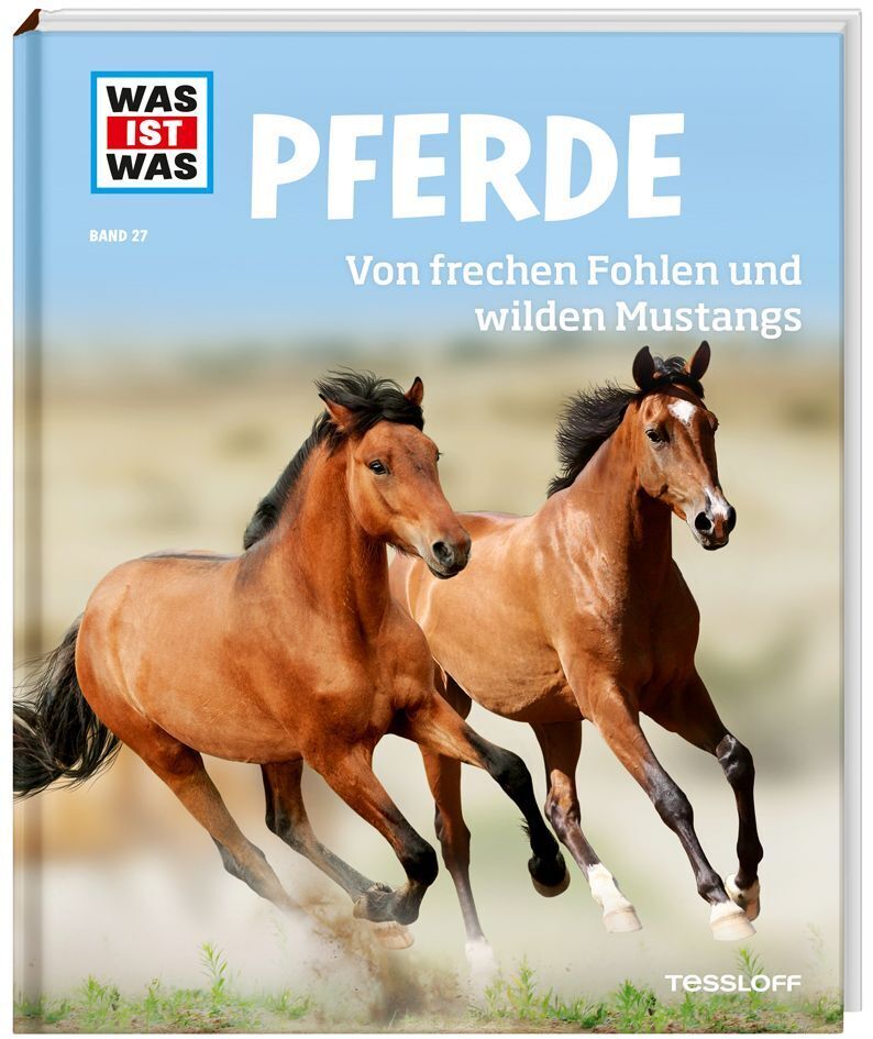 Cover: 9783788620301 | WAS IST WAS Band 27 Pferde | Von frechen Fohlen und wilden Mustangs