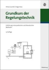 Cover: 9783486586091 | Grundkurs der Regelungstechnik | Hilmar Jaschek (u. a.) | Taschenbuch