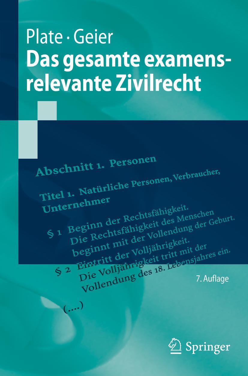 Cover: 9783662624180 | Das gesamte examensrelevante Zivilrecht | Jürgen Plate (u. a.) | Buch