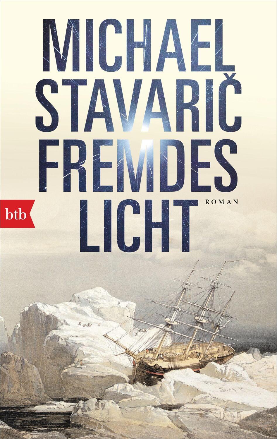 Cover: 9783442771523 | Fremdes Licht | Roman | Michael Stavaric | Taschenbuch | Deutsch | btb