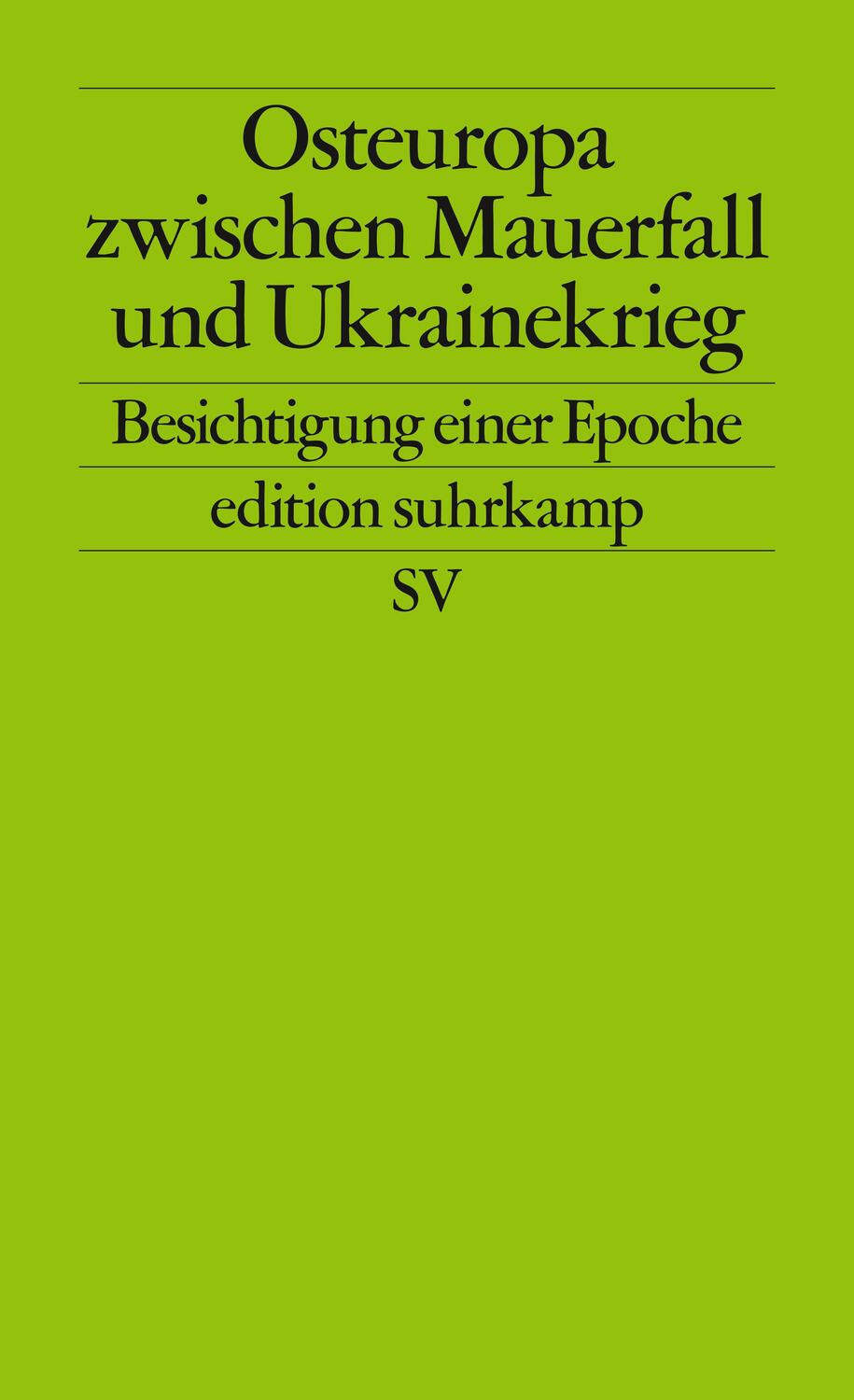 Cover: 9783518127773 | Osteuropa zwischen Mauerfall und Ukrainekrieg | Nußberger (u. a.)
