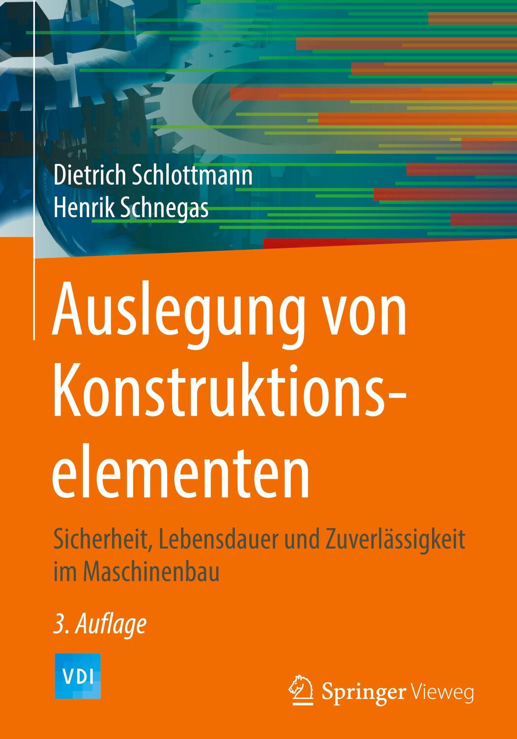Cover: 9783662488065 | Auslegung von Konstruktionselementen | Henrik Schnegas (u. a.) | Buch