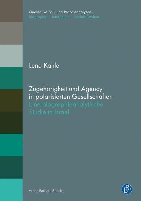 Cover: 9783847420385 | Zugehörigkeit und Agency in polarisierten Gesellschaften | Lena Kahle