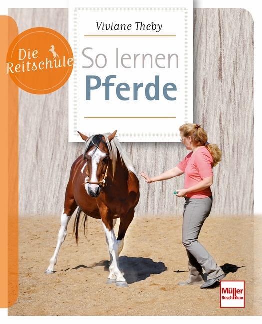 Cover: 9783275020812 | So lernen Pferde | Viviane Theby | Taschenbuch | Die Reitschule | 2016