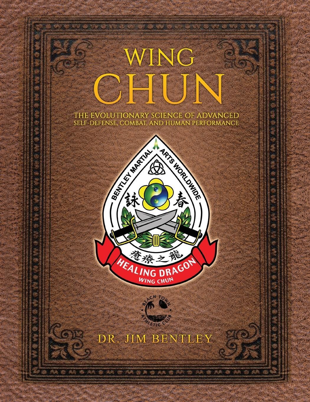 Cover: 9781685157425 | Wing Chun The Evolutionary Science of Advanced Self-Defense,...