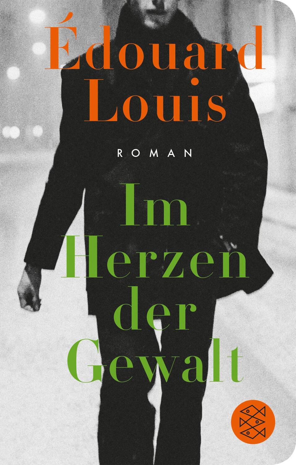 Cover: 9783596522699 | Im Herzen der Gewalt | Édouard Louis | Buch | Deutsch | 2020