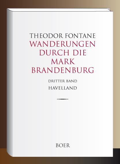Cover: 9783966620925 | Wanderungen durch die Mark Brandenburg Band 3 | Havelland | Fontane