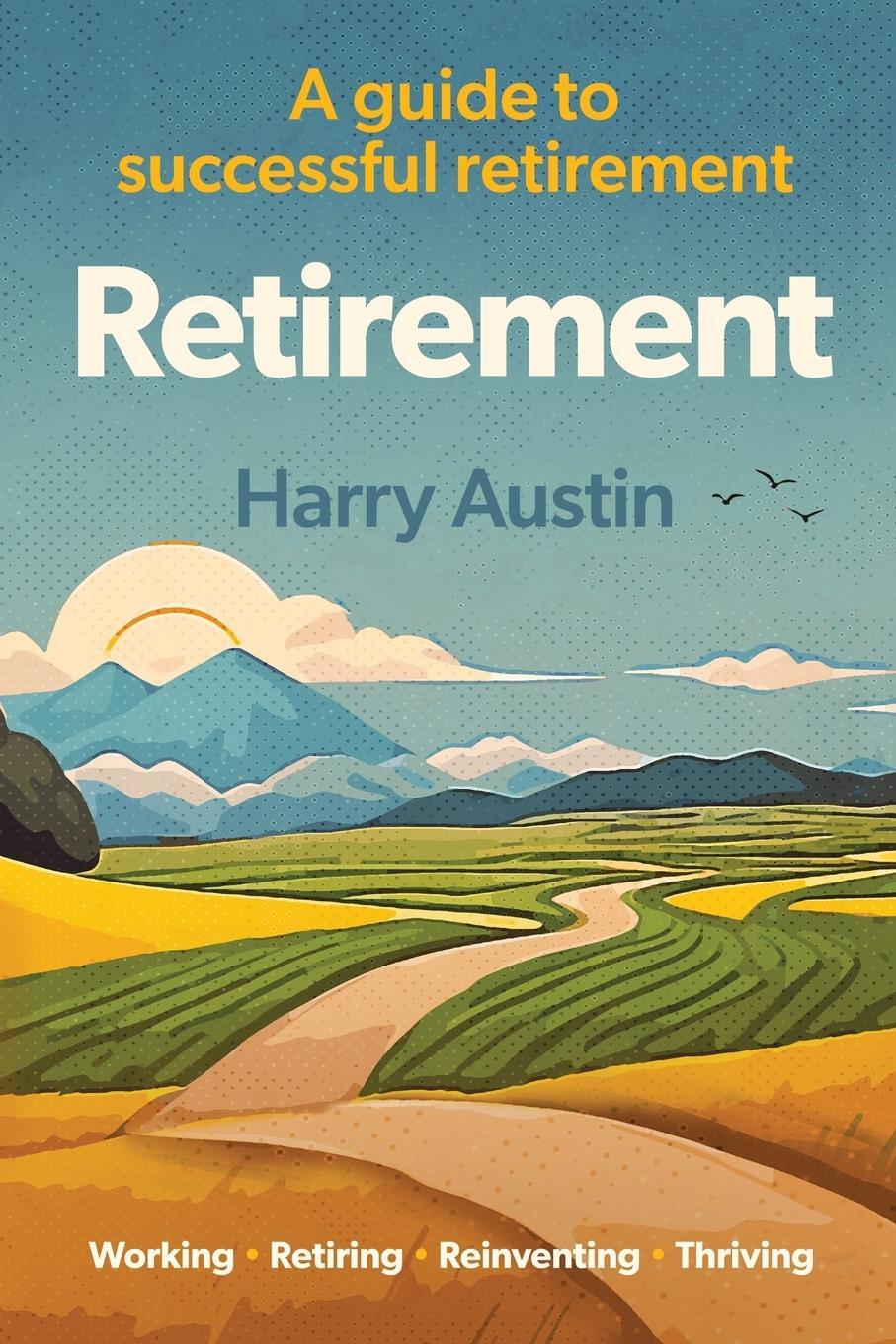 Cover: 9781068641503 | Retirement | A guide to successful retirement | Harry Austin | Buch