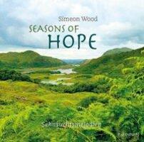 Cover: 9783765584787 | Seasons of Hope | Sehnsuchtsmelodien, CD | Simeon Wood | Audio-CD