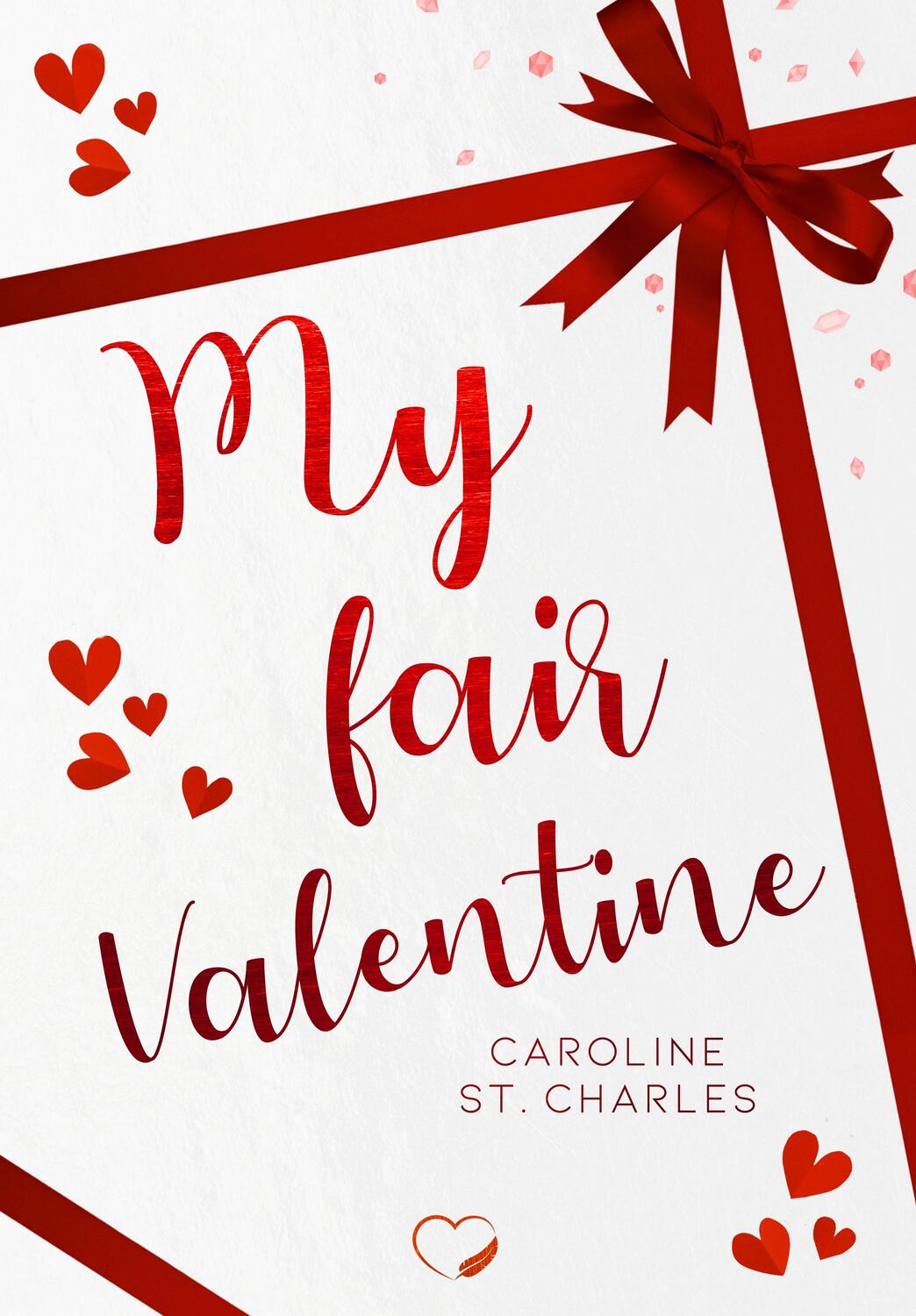 Cover: 9783985957224 | My fair Valentine | Liebesroman | Caroline St. Charles | Taschenbuch