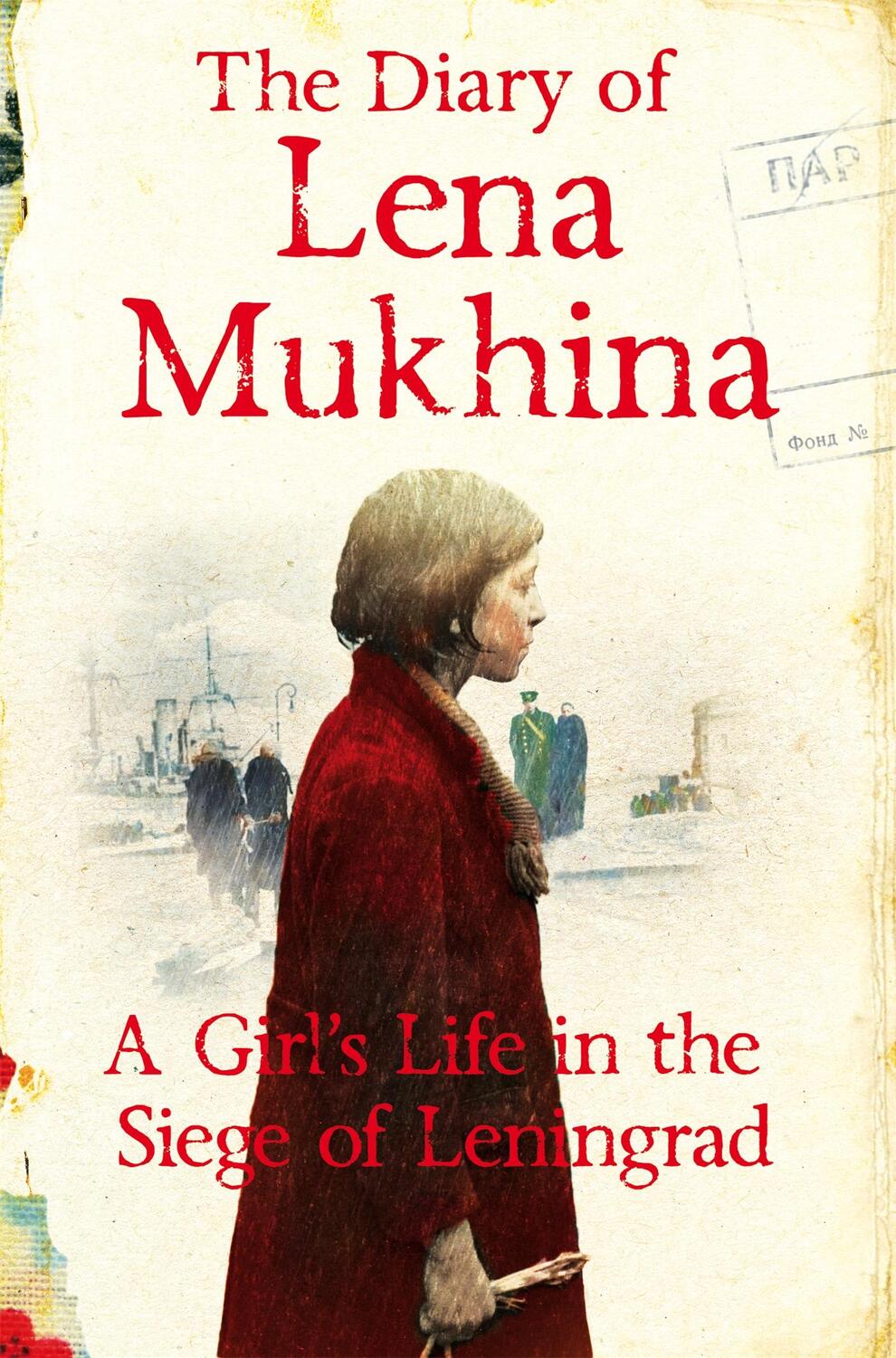Cover: 9781447269915 | The Diary of Lena Mukhina | A Girl's Life in the Siege of Leningrad