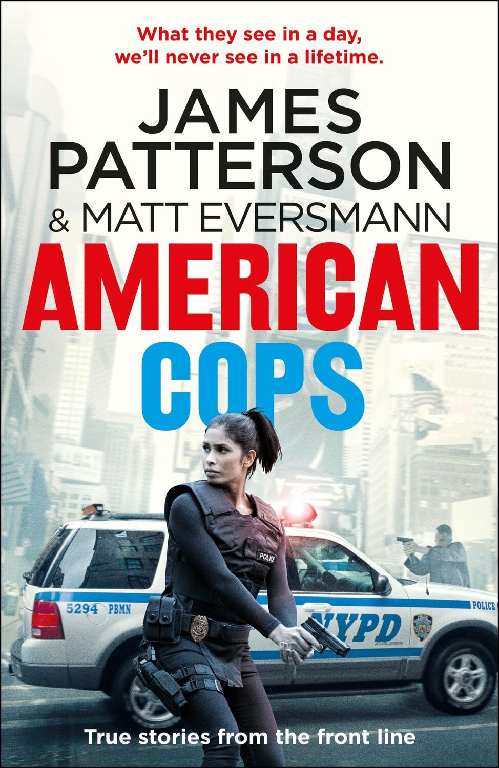 Cover: 9781529159547 | American Cops | True stories from the front line | James Patterson