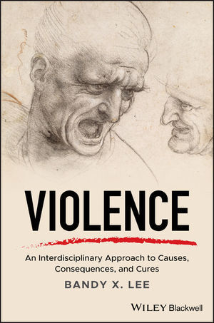 Cover: 9781119240679 | Violence | Bandy X. Lee | Buch | 336 S. | Englisch | 2019