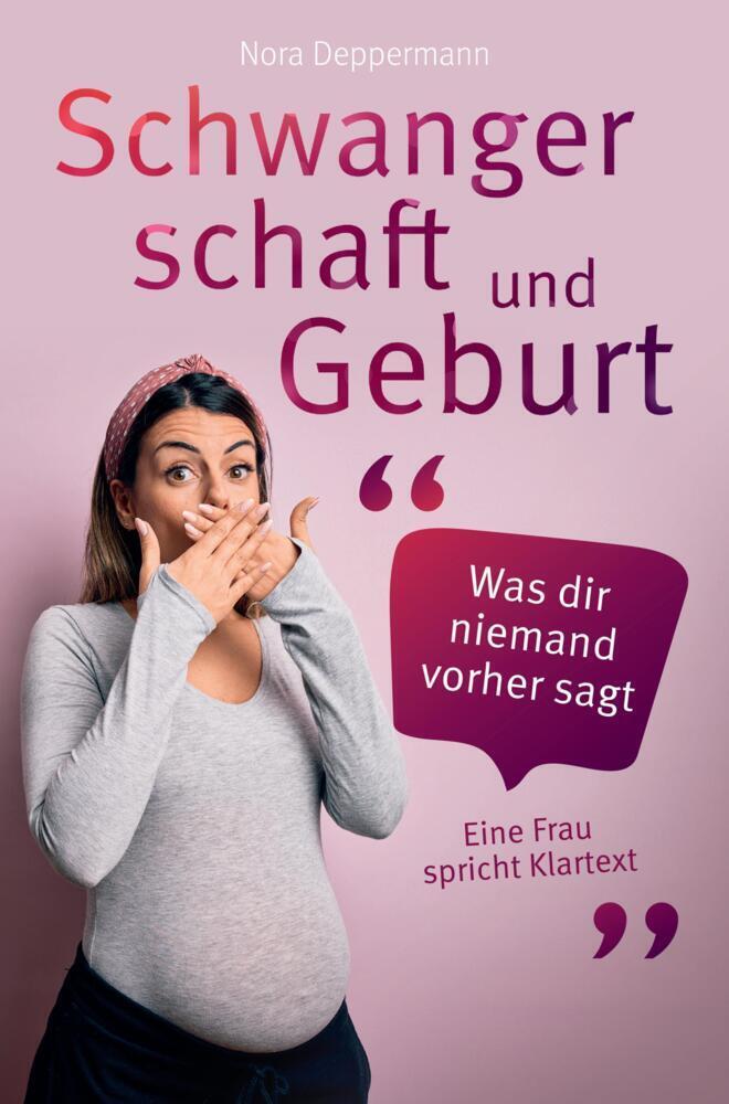 Cover: 9789403626420 | Schwangerschaft und Geburt - Was dir niemand vorher sagt: Eine Frau...