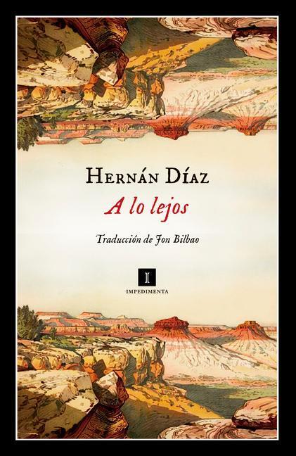 Cover: 9788417553524 | A Lo Lejos | Hernan Diaz | Taschenbuch | Spanisch | 2022 | BATISCAFO