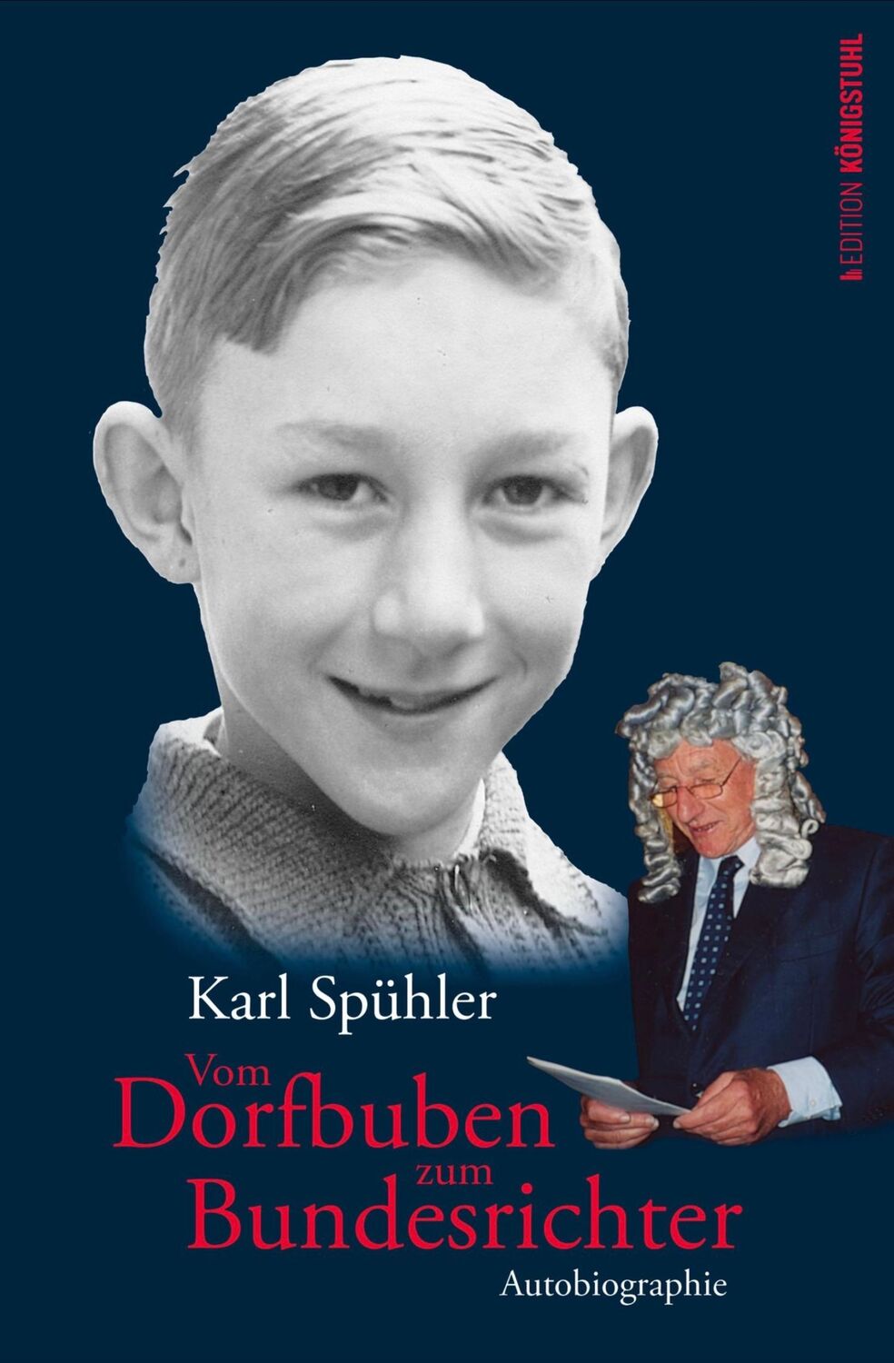 Cover: 9783907339848 | Vom Dorfbub zum Bundesrichter | Autobiographie | Karl Spühler | Buch