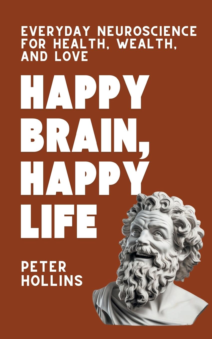 Cover: 9781647435677 | Happy Brain, Happy Life | Peter Hollins | Taschenbuch | Paperback