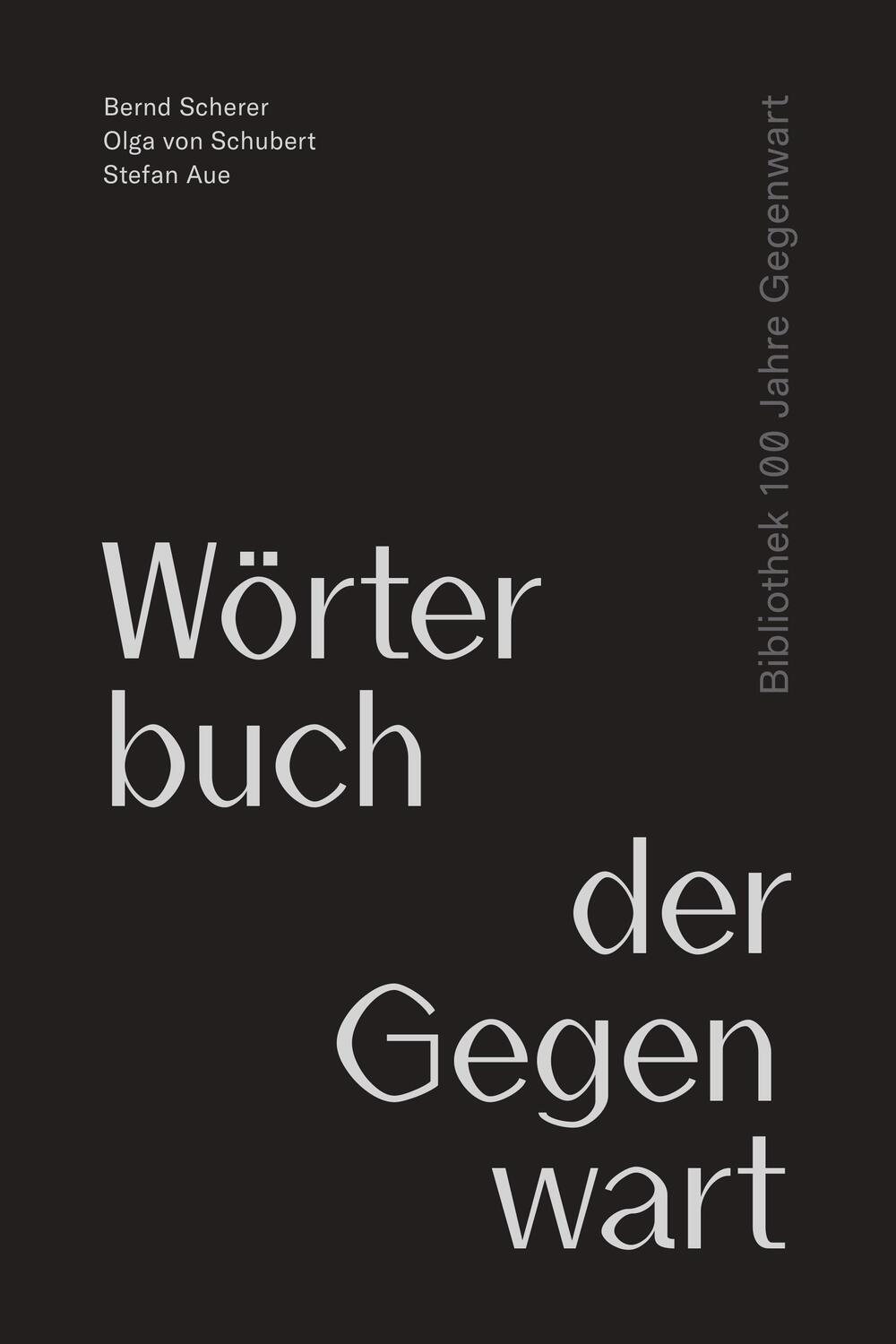 Cover: 9783957574183 | Wörterbuch der Gegenwart | Bernd Scherer (u. a.) | Buch | Deutsch