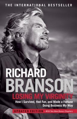 Cover: 9780307720740 | Losing My Virginity: How I Survived, Had Fun, and Made a Fortune...