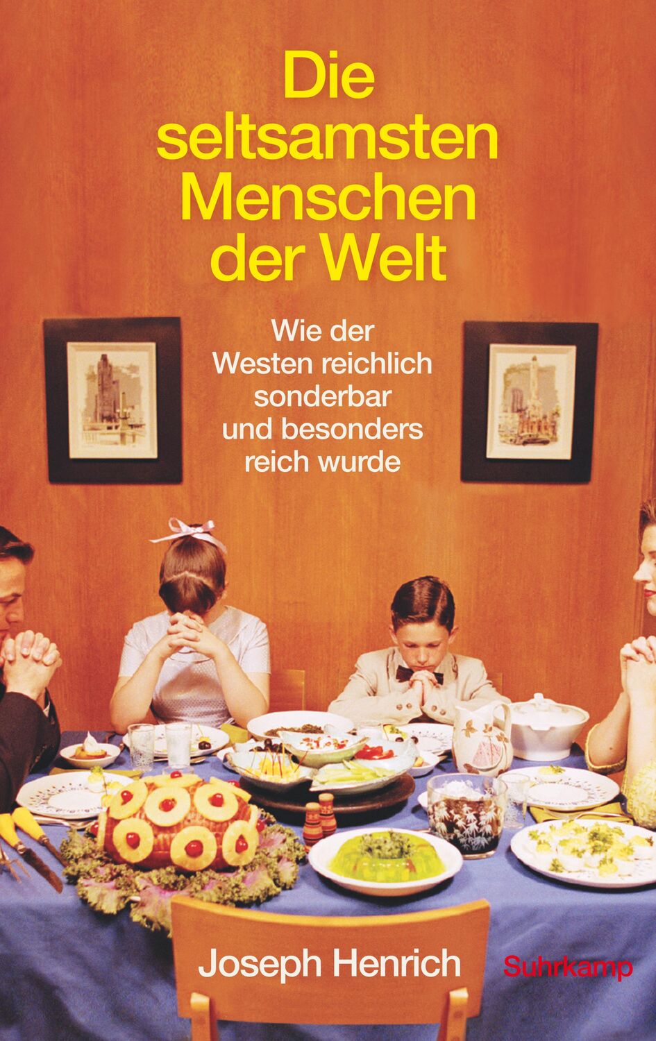 Cover: 9783518587805 | Die seltsamsten Menschen der Welt | Joseph Henrich | Buch | Deutsch