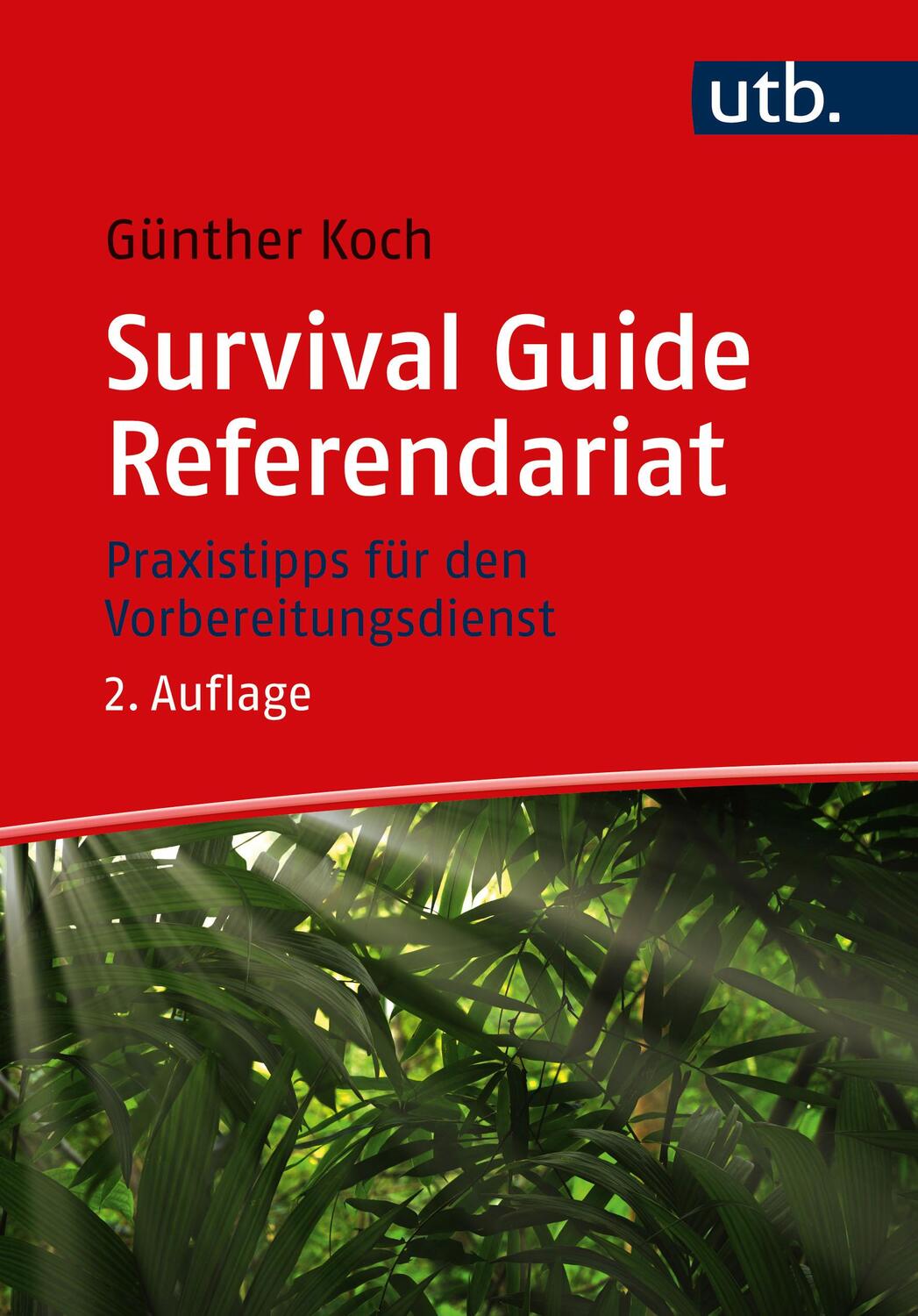 Cover: 9783825259914 | Survival Guide Referendariat | Praxistipps für den Vorbereitungsdienst