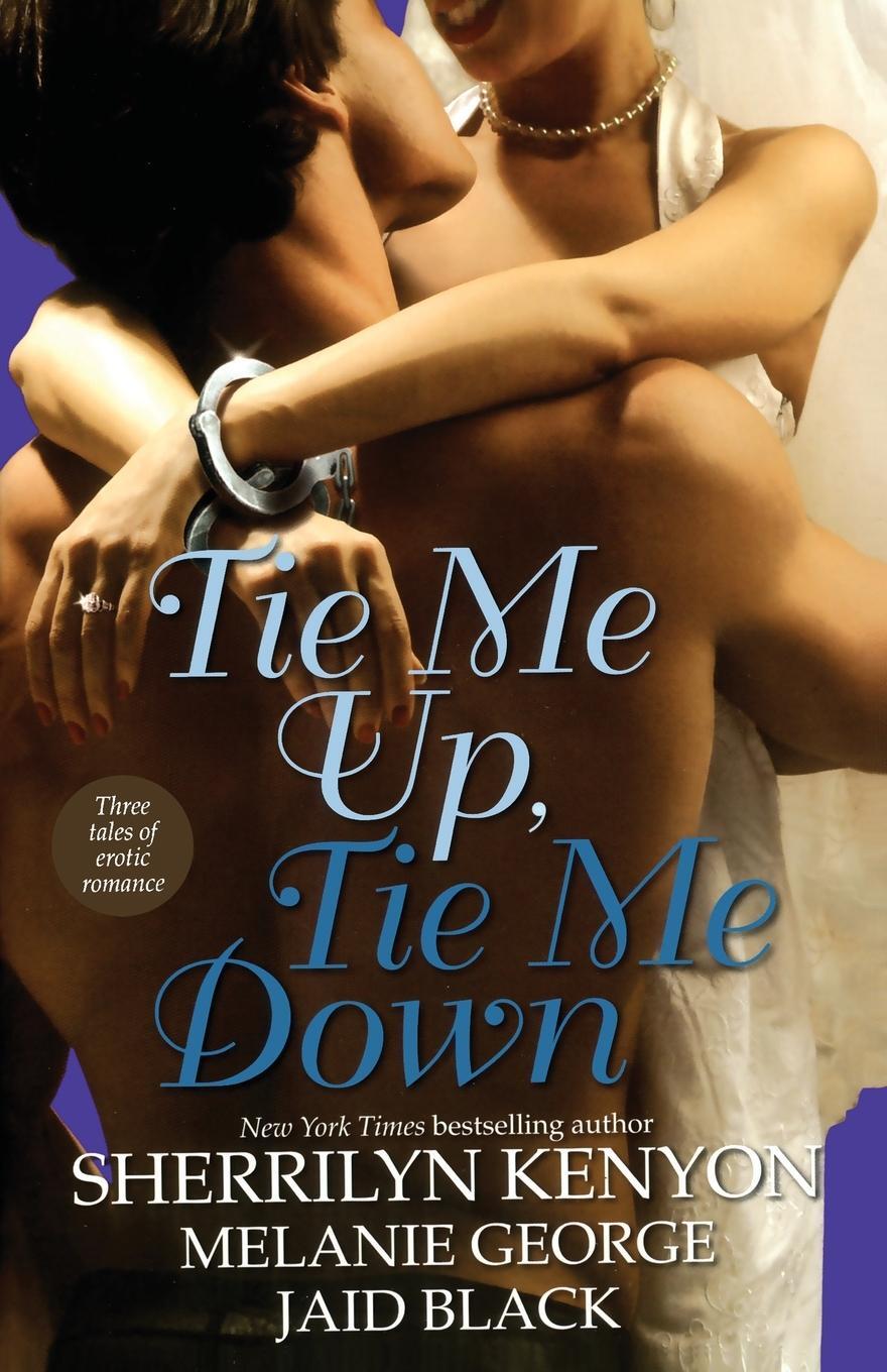 Cover: 9781416501596 | Tie Me Up, Tie Me Down | Sherrilyn Kenyon (u. a.) | Taschenbuch | 2005