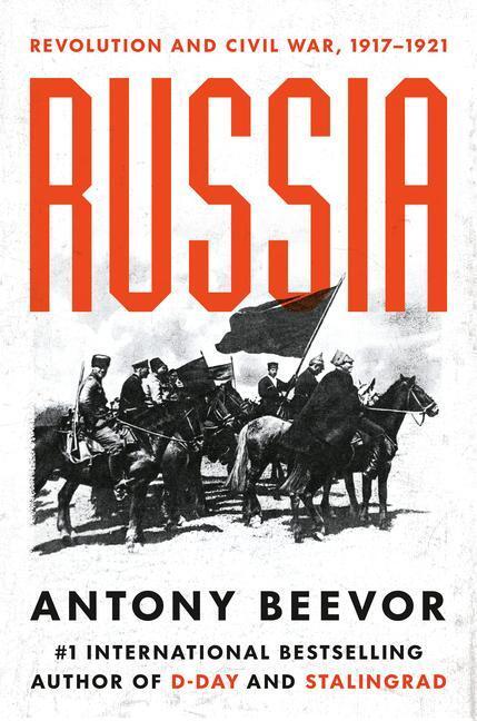 Cover: 9780593493878 | Russia: Revolution and Civil War, 1917-1921 | Antony Beevor | Buch