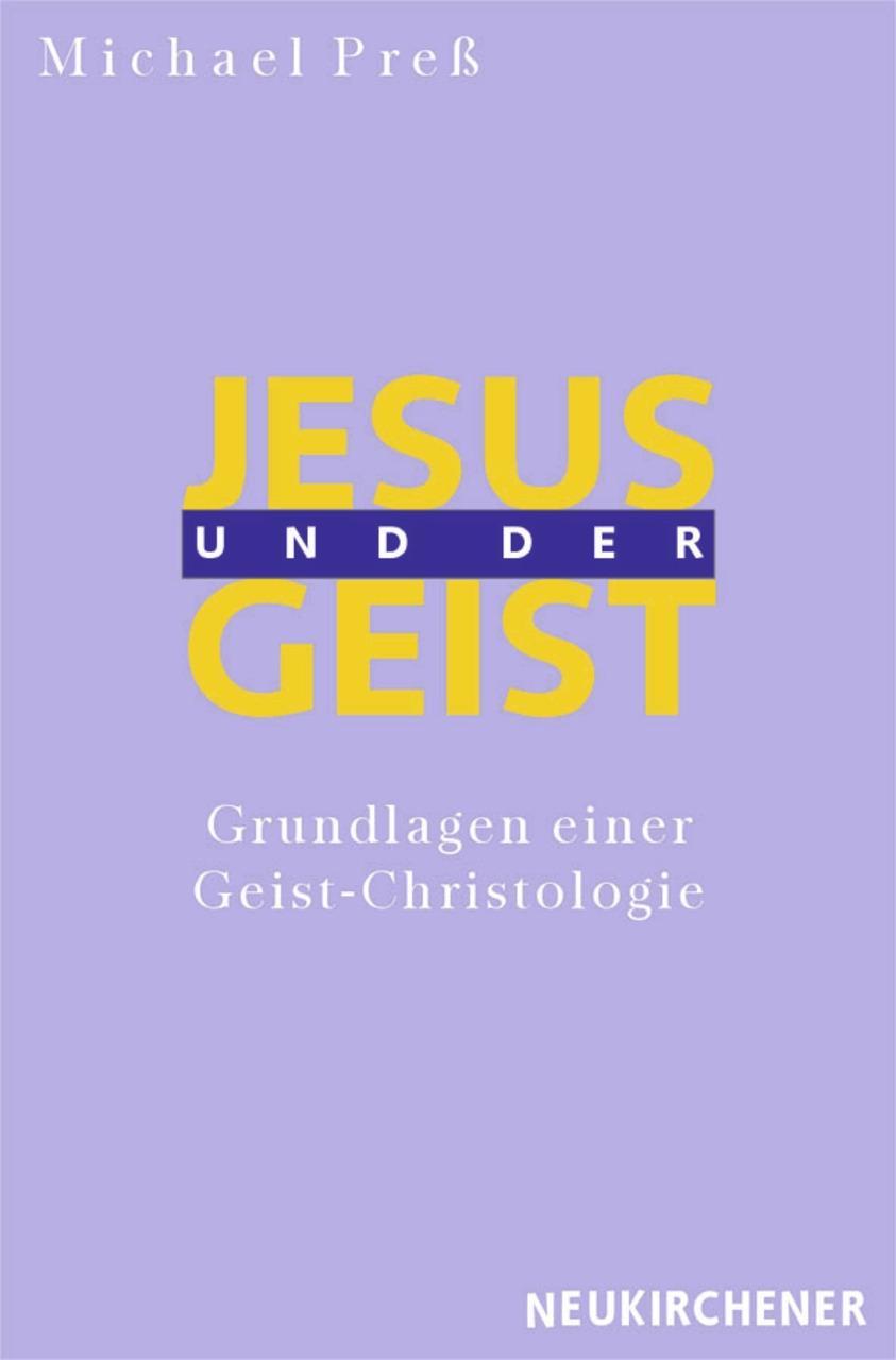 Cover: 9783788718800 | Jesus und der Geist | Grundlagen einer Geist-Christologie | Preß