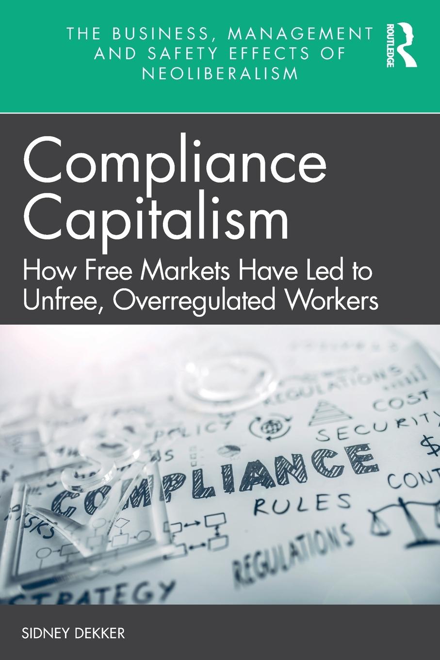 Cover: 9781032012353 | Compliance Capitalism | Sidney Dekker | Taschenbuch | Paperback | 2021