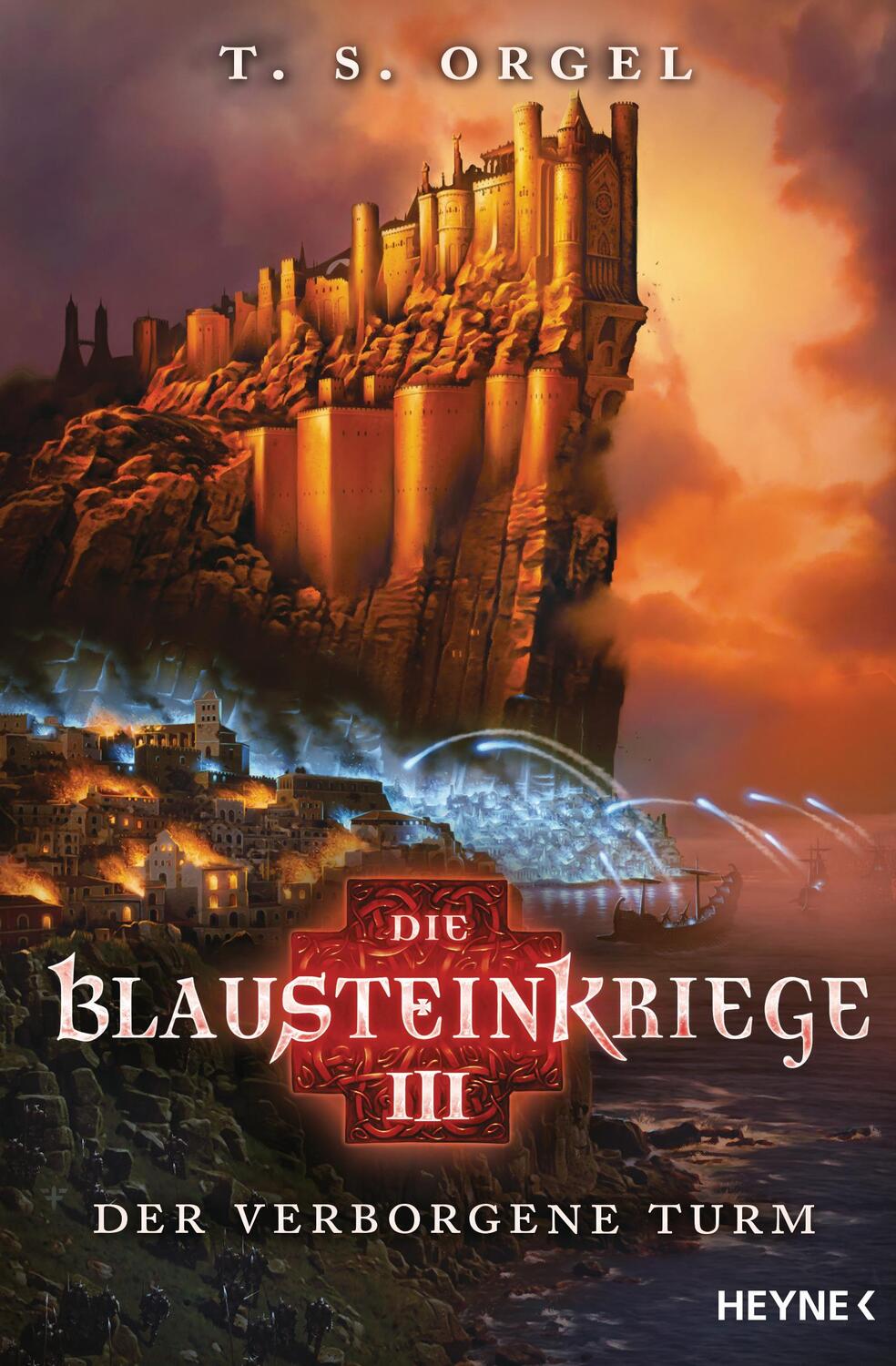 Cover: 9783453317079 | Die Blausteinkriege 03 - Der verborgene Turm | T. S. Orgel | Buch
