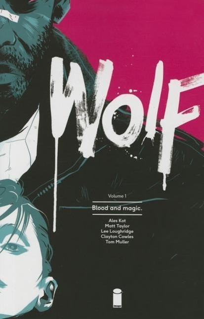 Cover: 9781632155023 | Wolf Volume 1: Blood and Magic | Ales Kot | Taschenbuch | Englisch