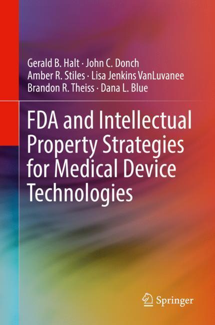 Cover: 9783030044619 | FDA and Intellectual Property Strategies for Medical Device...