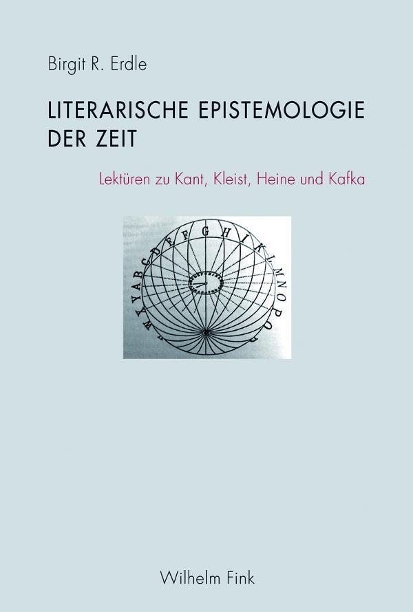 Cover: 9783770553006 | Literarische Epistemologie der Zeit | Birgit/Erdle, Birgit R Erdle