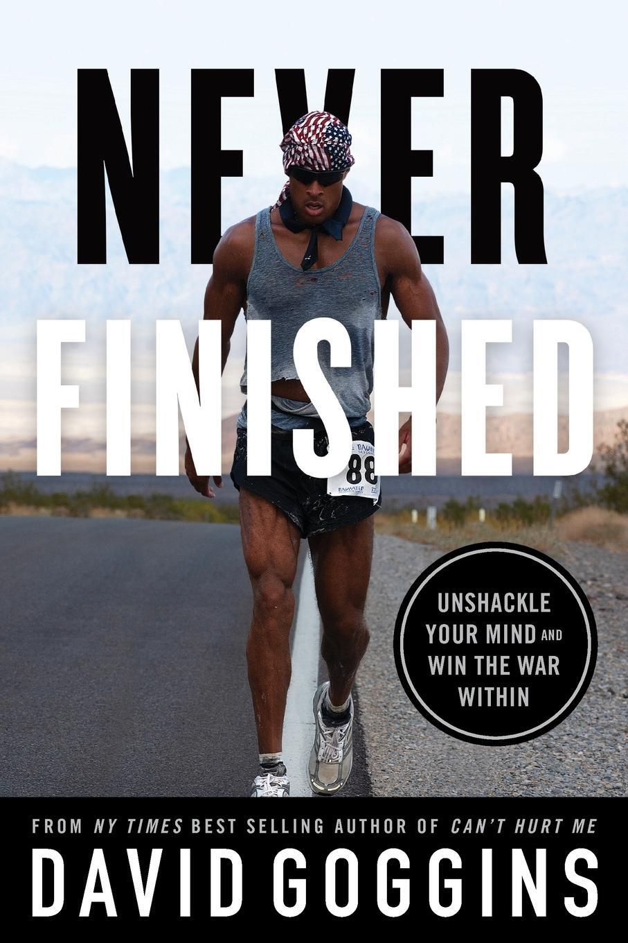 Cover: 9781544534077 | Never Finished | Unshackle Your Mind and Win the War Within | Goggins