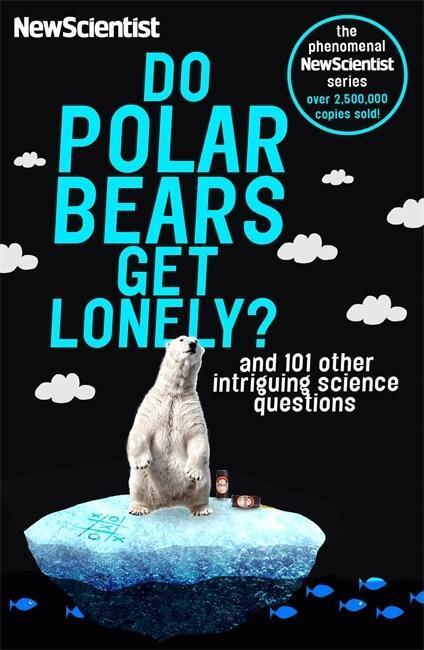 Cover: 9781473651234 | New Scientist: Do Polar Bears Get Lonely? | New Scientist | Buch
