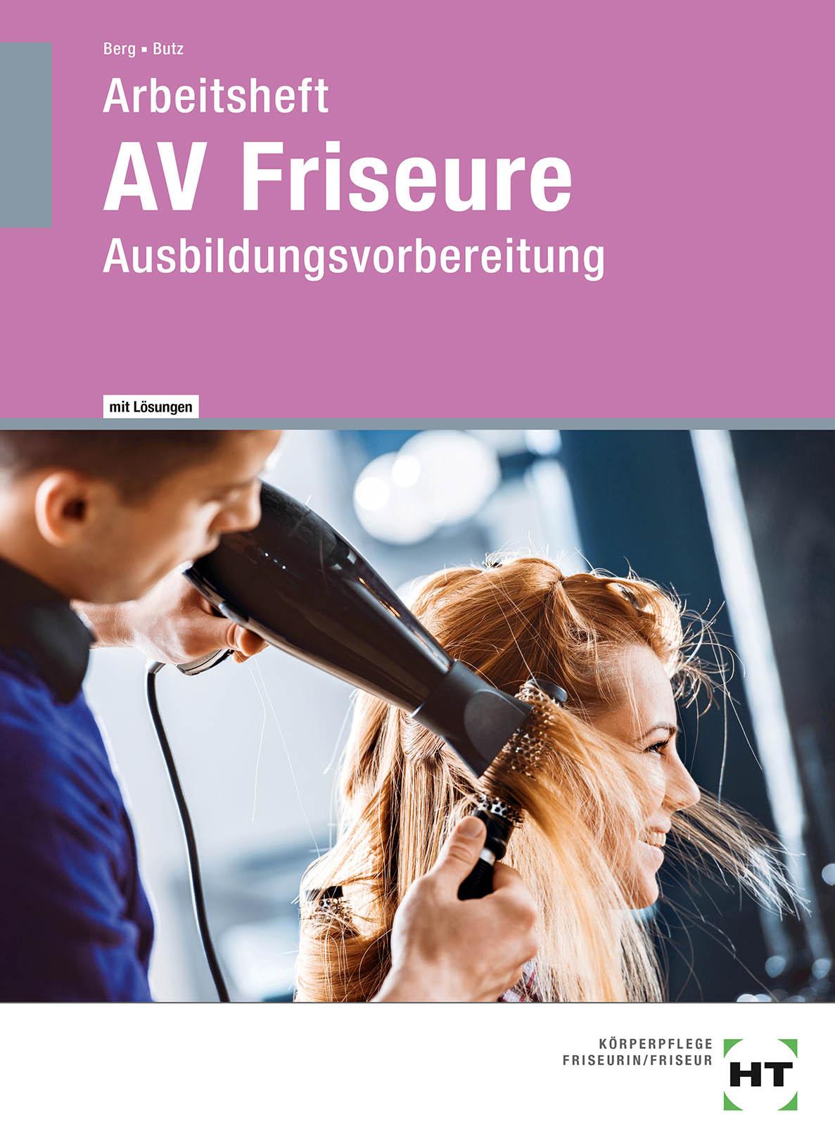 Cover: 9783582073198 | Arbeitsheft mit eingetragenen Lösungen AV Friseure | Berg (u. a.)