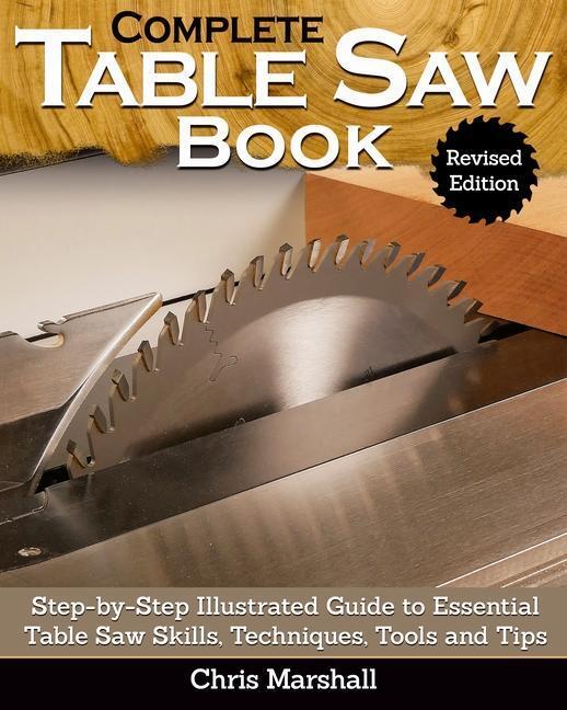 Cover: 9781497102026 | Complete Table Saw Book, Revised Edition | Tom Carpenter | Buch | 2021